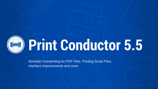 Simulate Overprinting for PDF Files, Printing Script Files and more